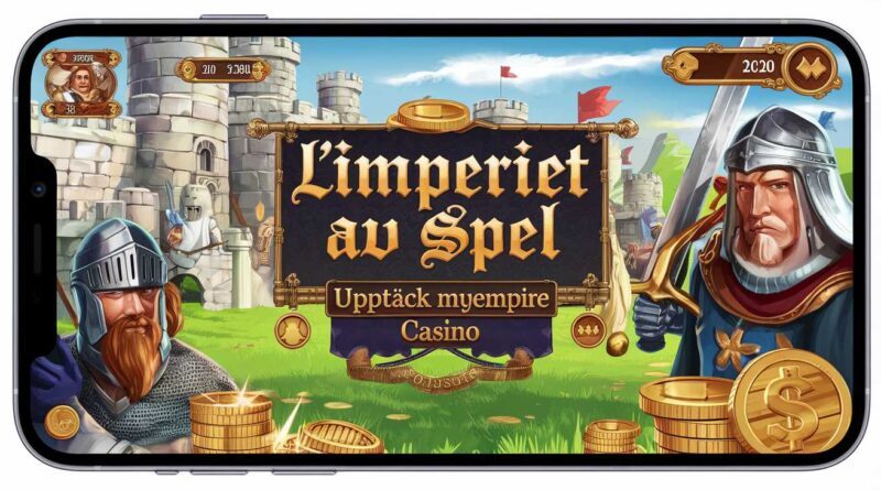 L&rsquo;Imperiet av Spel: Uppt&auml;ck MyEmpire Casino